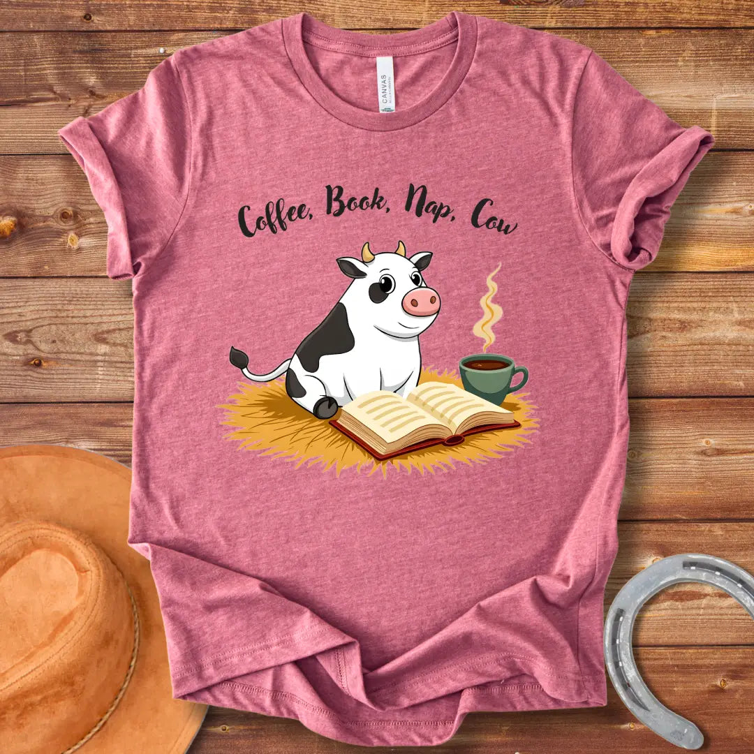 Coffee, Book, Nap, Cow T-Shirt