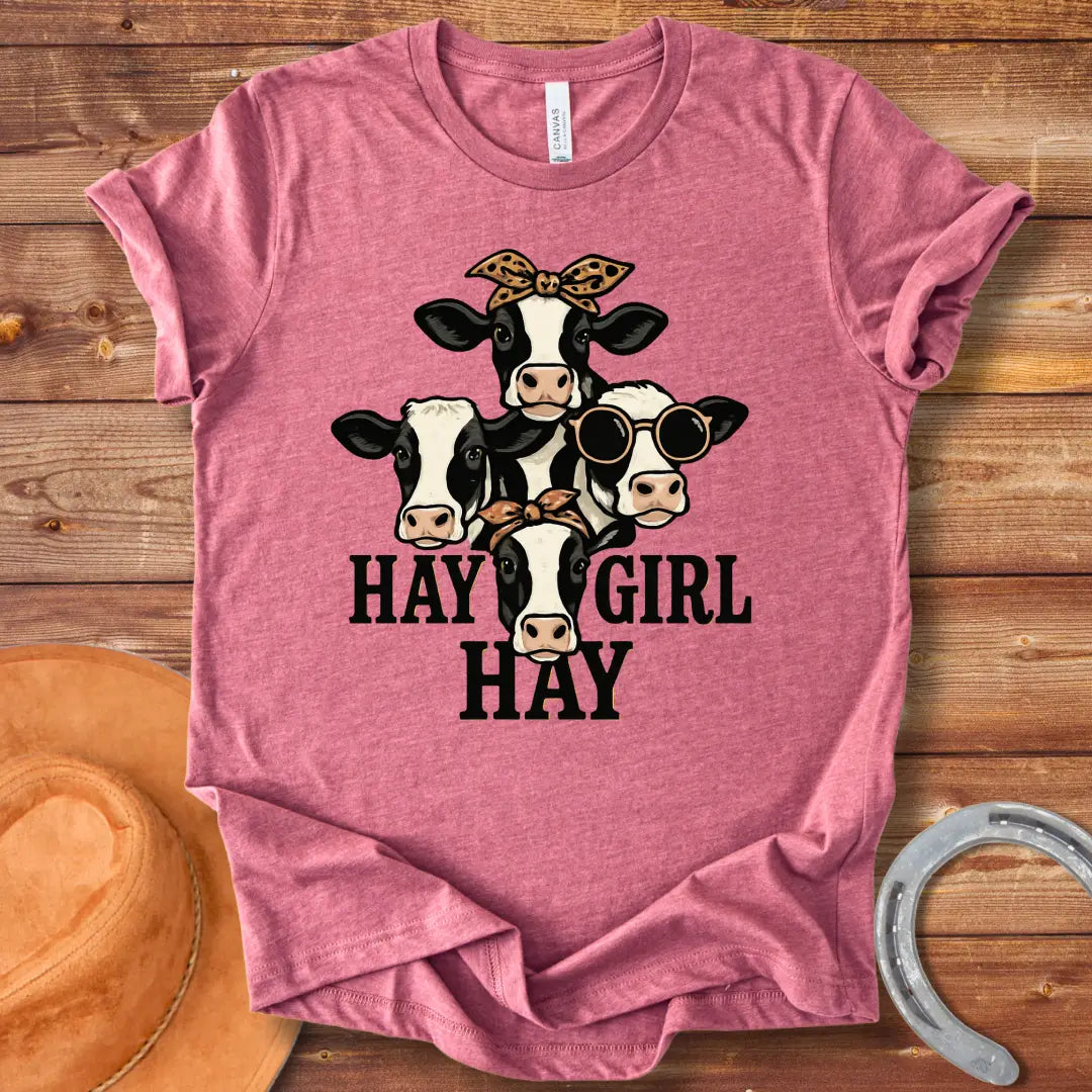 Hay Girl Hay T-Shirt