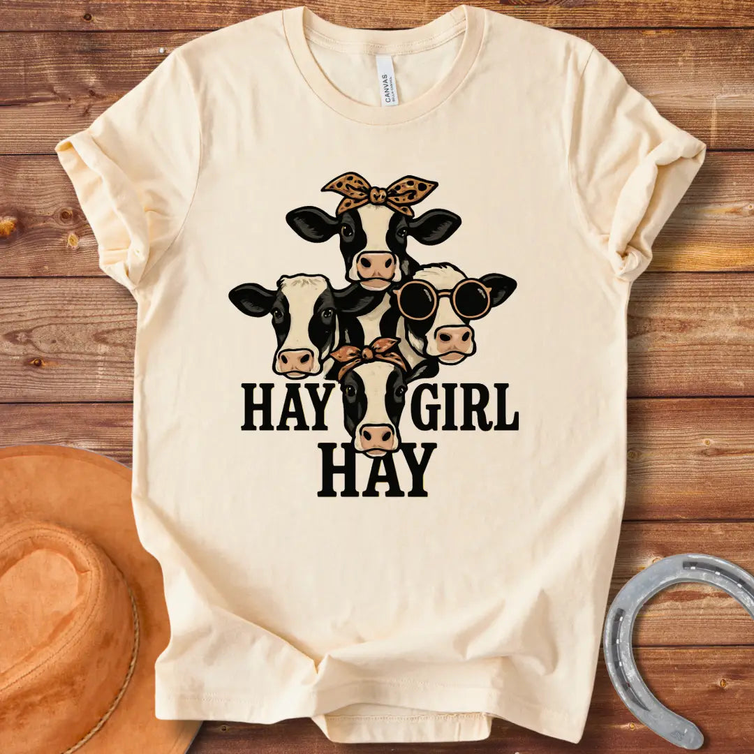 Hay Girl Hay T-Shirt