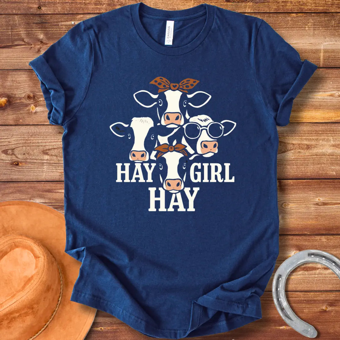 Hay Girl Hay T-Shirt