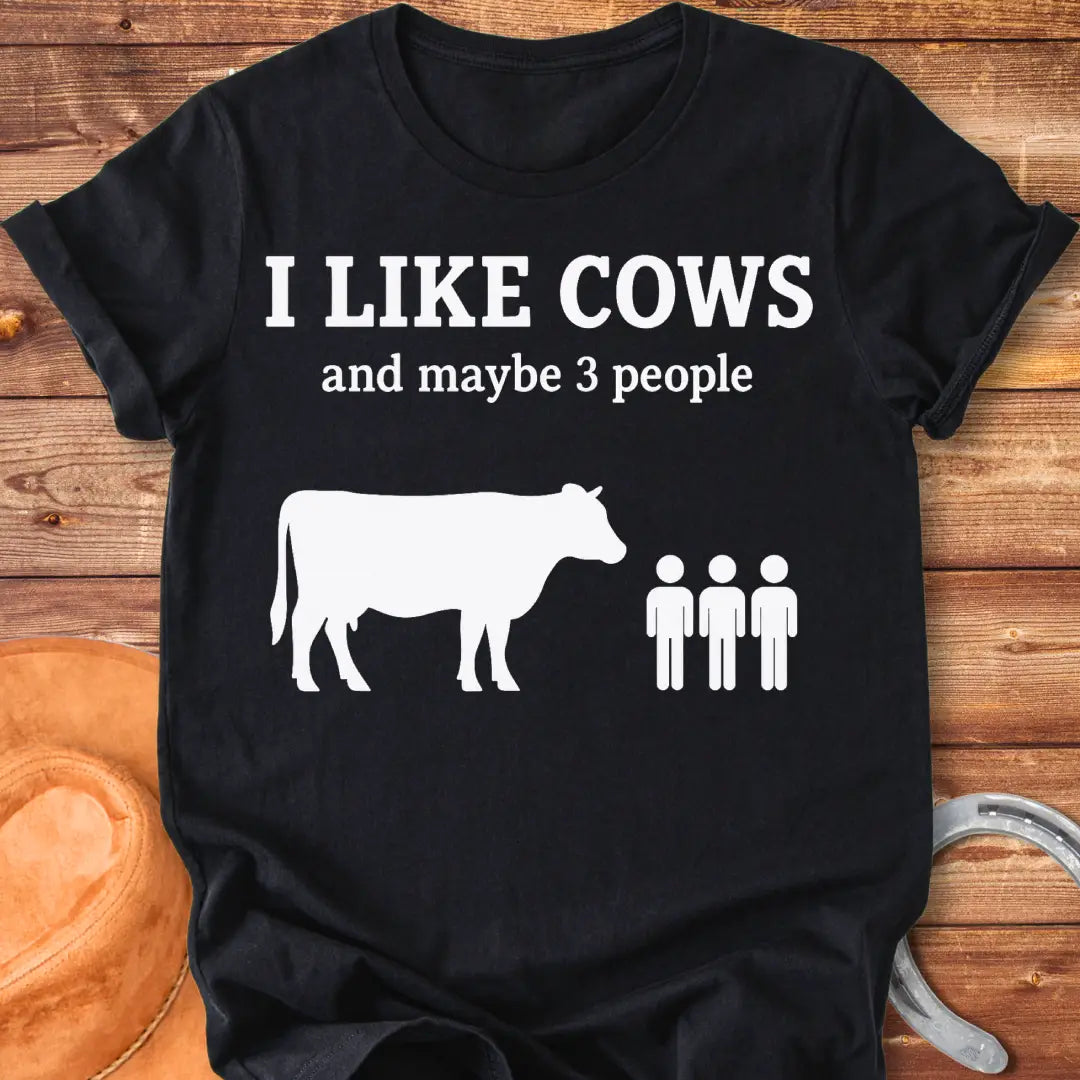 Silhouette of a cow next to the phrase "I Like Cows and maybe 3 people"