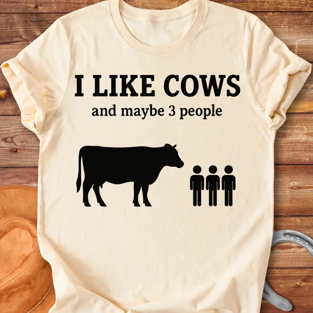Silhouette of a cow next to the phrase "I Like Cows and maybe 3 people"