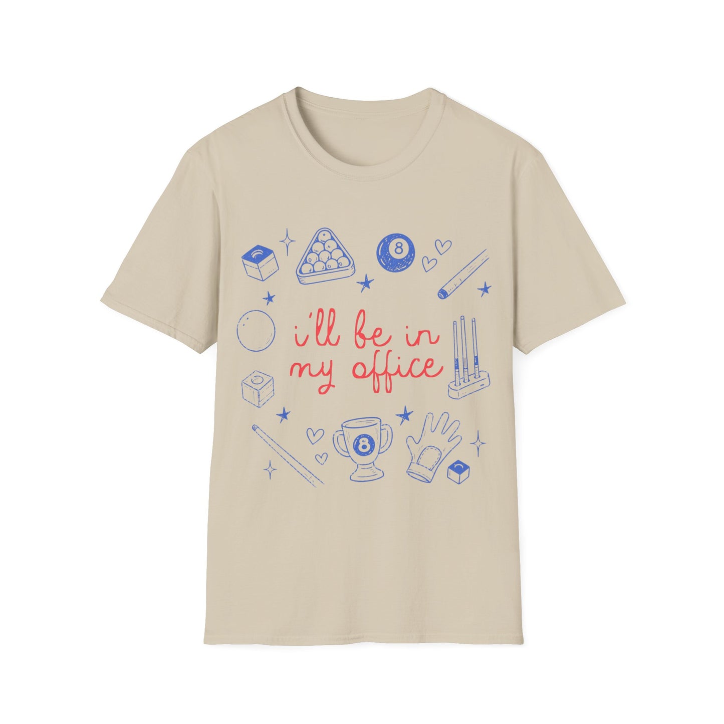 In My Office T-Shirt