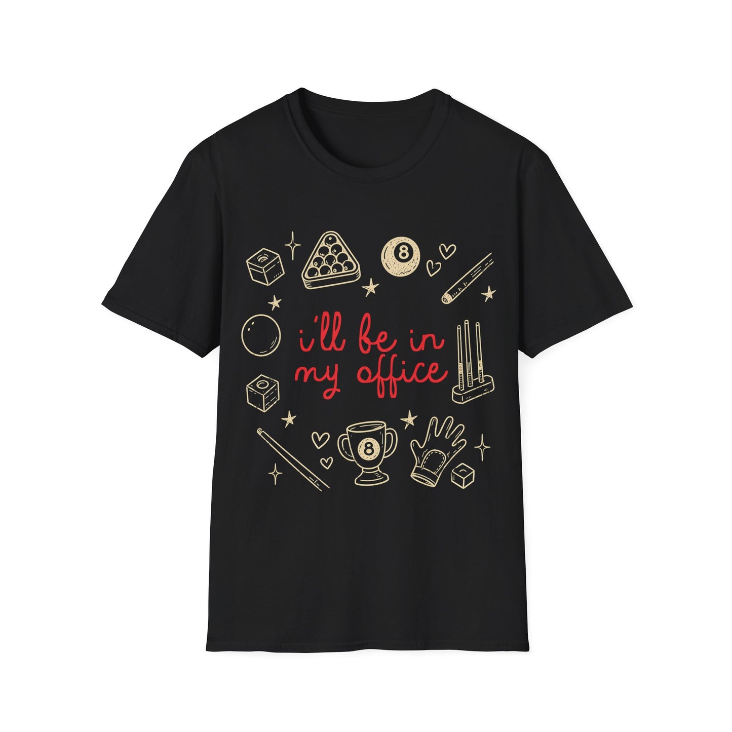 In My Office T-Shirt