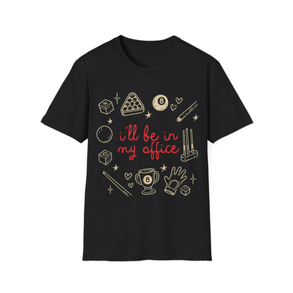 In My Office T-Shirt