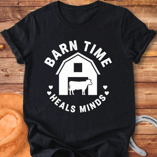Barn Time Heals Minds T-shirt featuring a barn and text