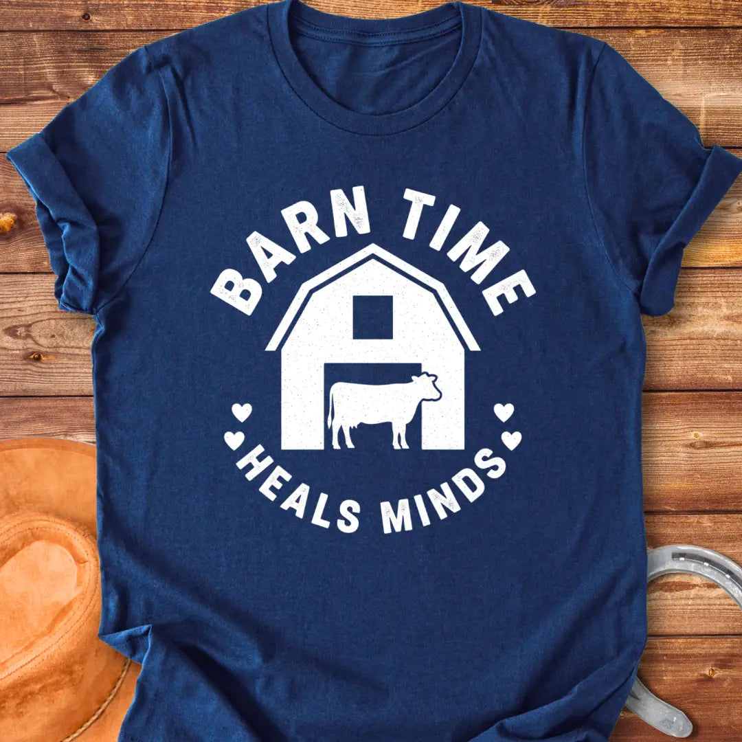Barn Time Heals Minds T-shirt featuring a barn and text