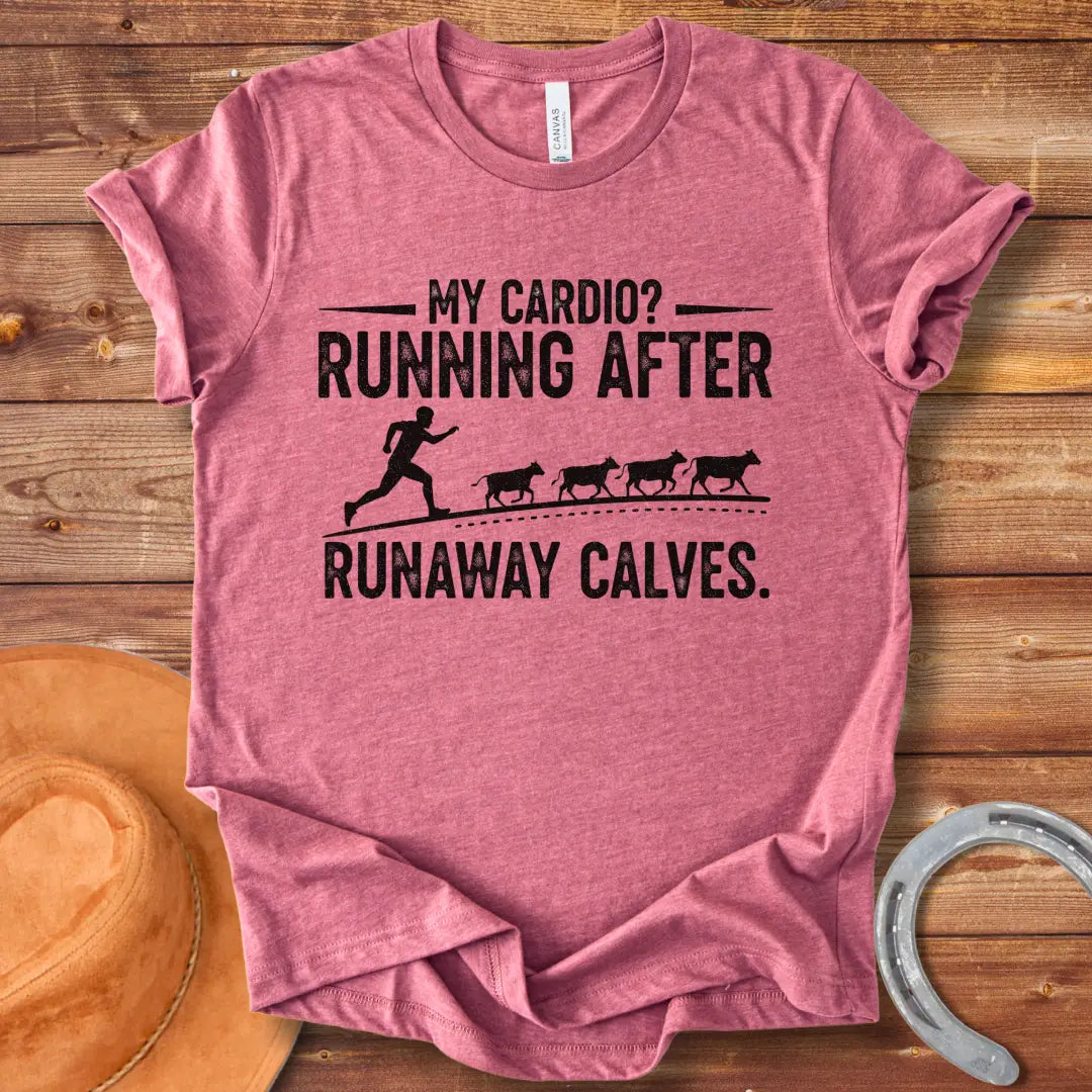 A silhouette of a runner chasing a herd of calves. Text reads: 'My Cardio? Running After Runaway Calves.'