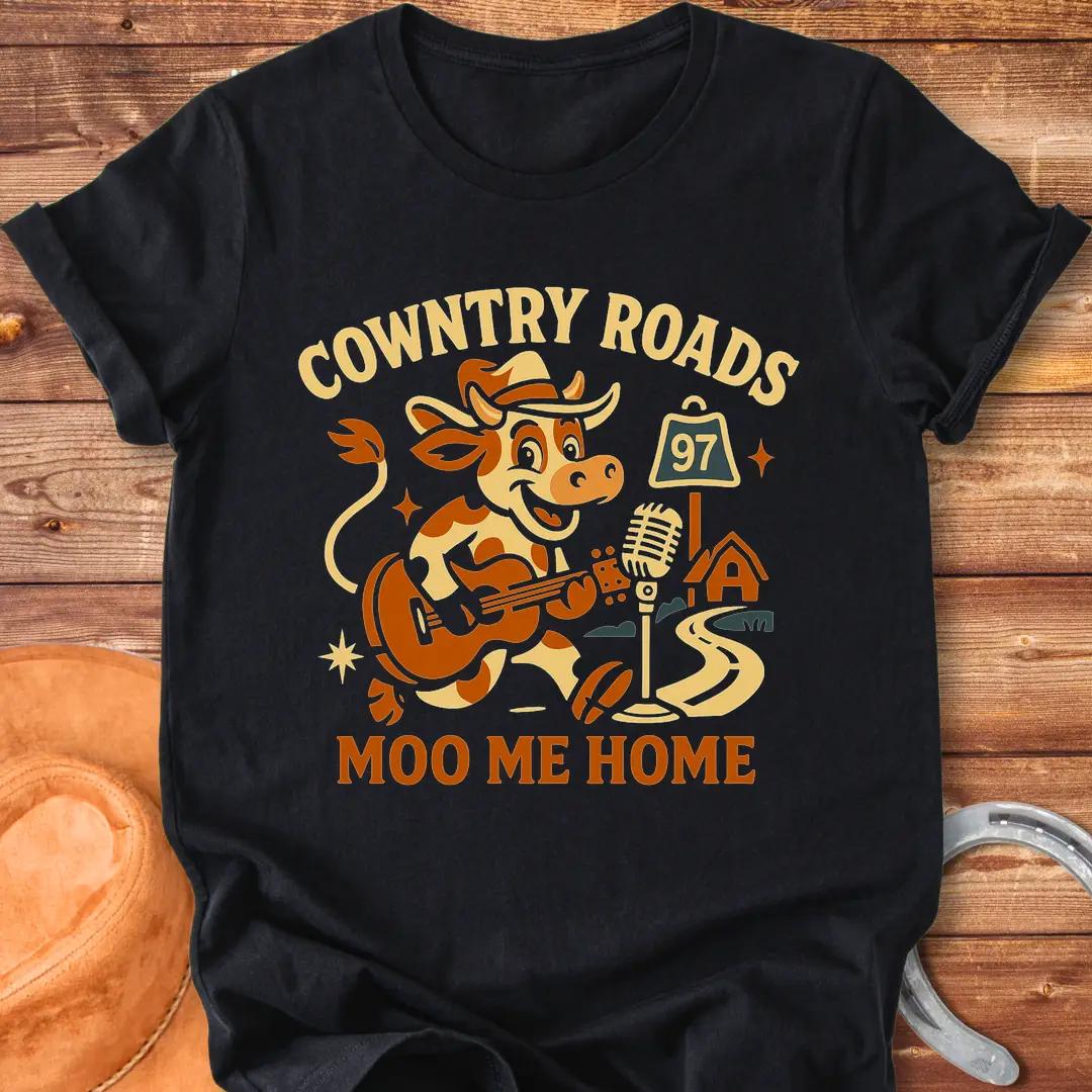 A cartoon cow wearing a cowboy hat playing a guitar, with a country road sign and the words 'Moo Me Home'.