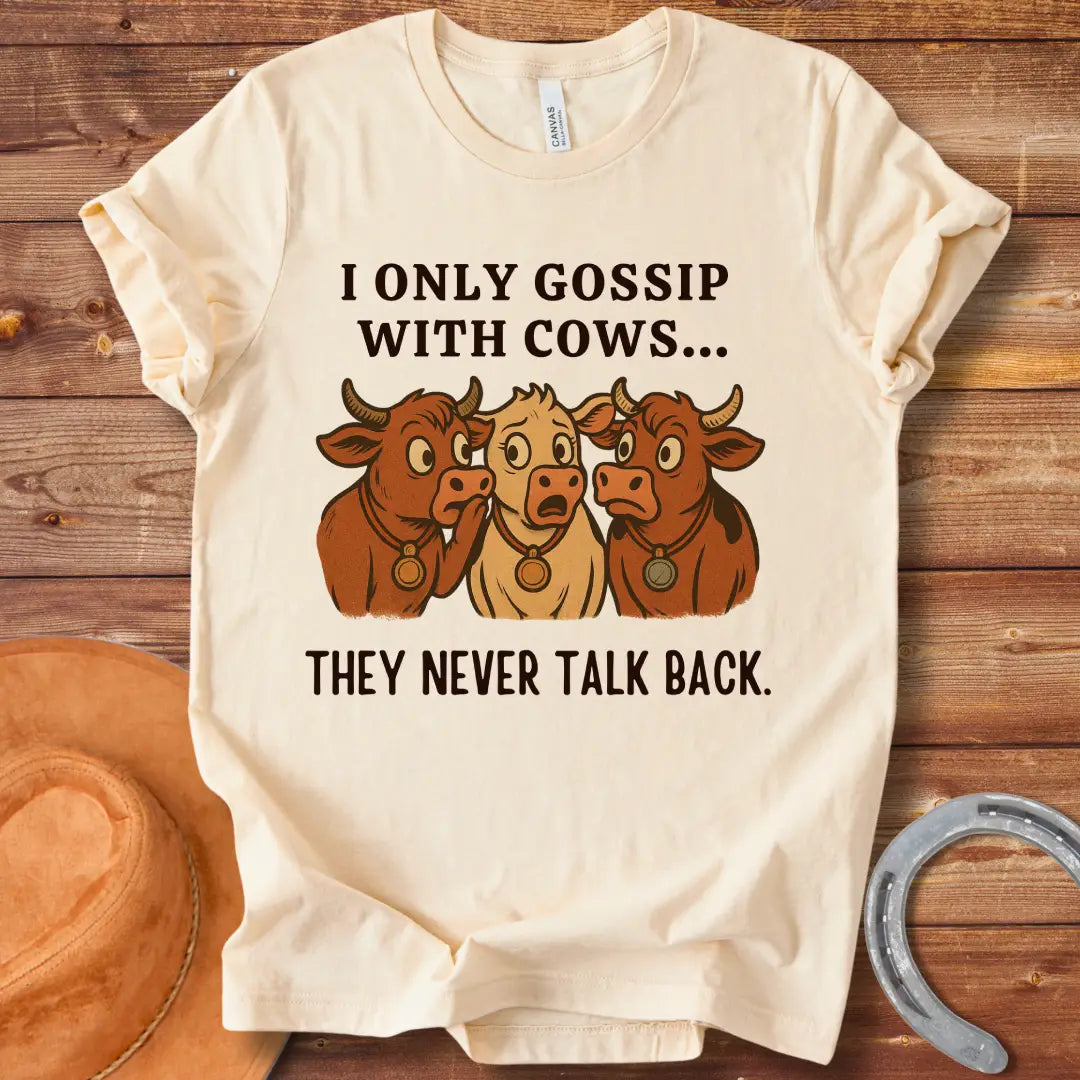 Cows Never Talk Back T-Shirt design t-shirt, showing a graphic of a cow.