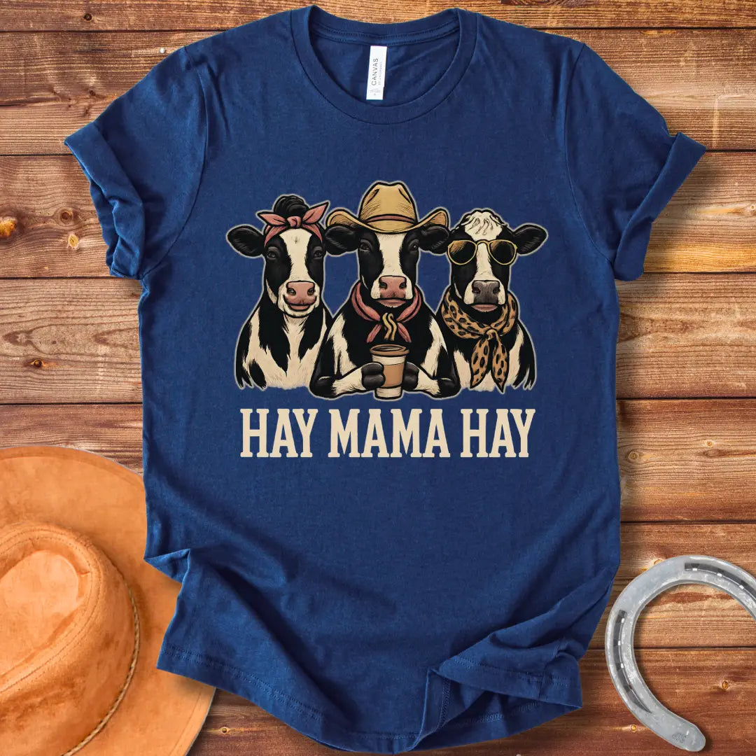Hay Mama Hay T-shirt featuring three cows in a fun design, perfect for cow lovers.