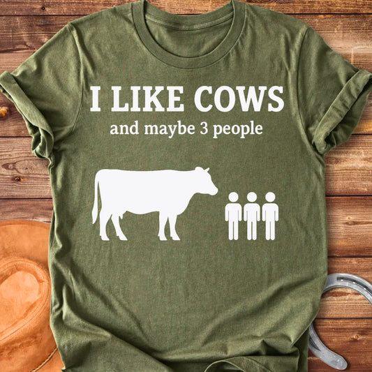 Silhouette of a cow next to the phrase "I Like Cows and maybe 3 people"