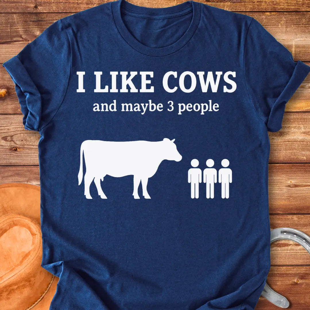 Silhouette of a cow next to the phrase "I Like Cows and maybe 3 people"