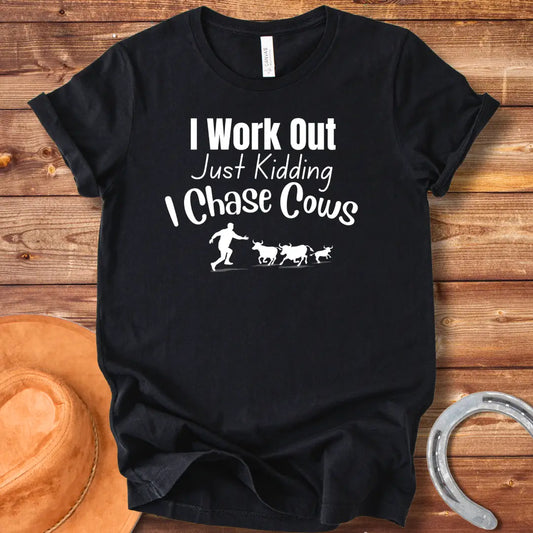 Work Out Chase Cows T-Shirt