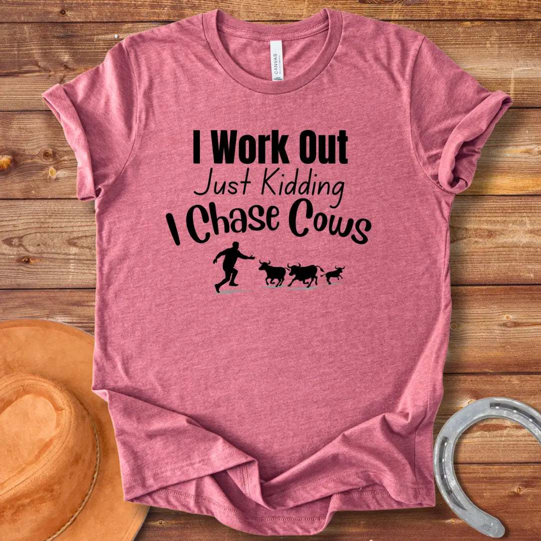 Work Out Chase Cows T-Shirt