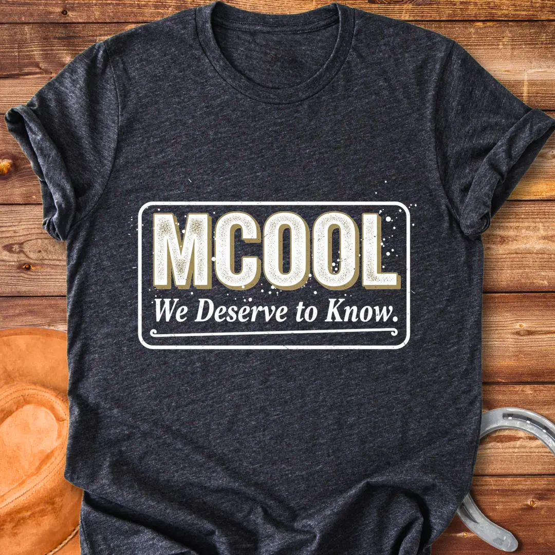 MCOOL T-Shirt design with a statement 'We deserve to know', a perfect shirt for cow lovers